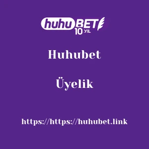 Huhubet Üyelik